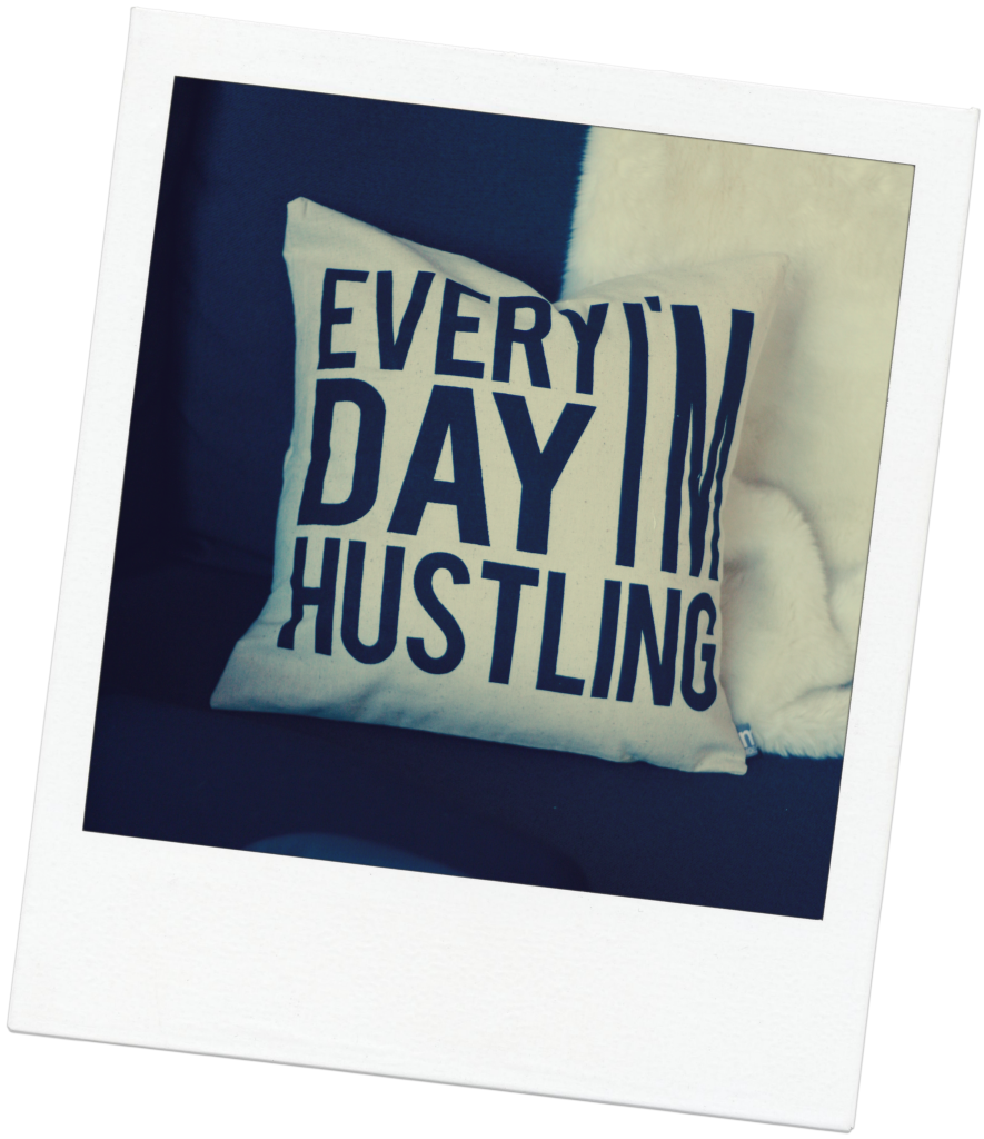 EveryDayImHustlin_PicMonkey